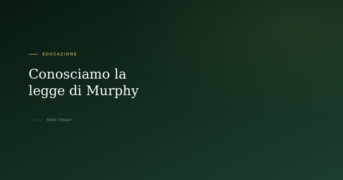 Legge di Murphy e investimenti — Mirko Tessari