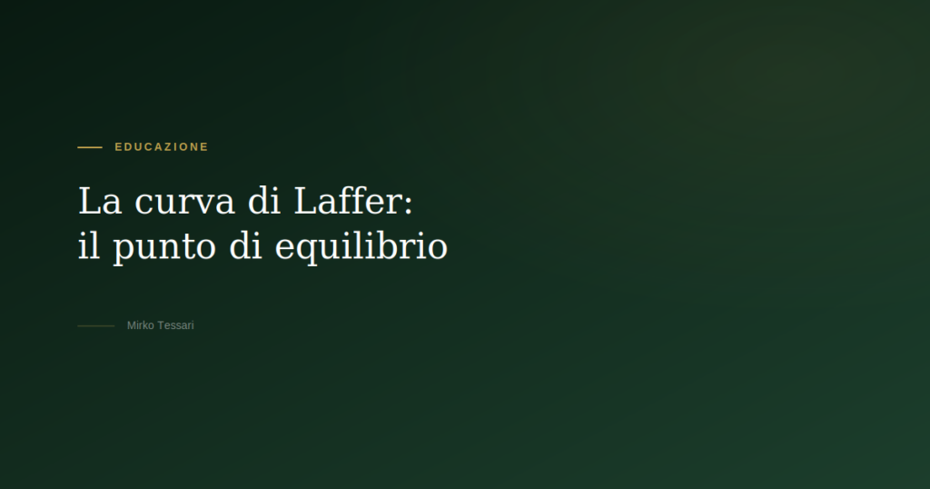 La curva di Laffer — Mirko Tessari