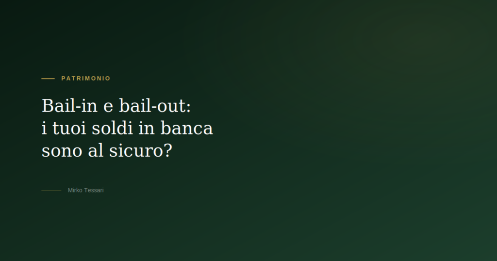 Bail-in bail-out e garanzia dei depositi — Mirko Tessari