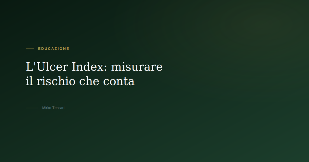 Ulcer Index e drawdown — Mirko Tessari