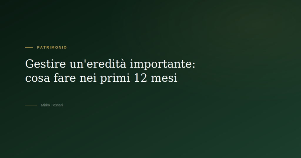 Gestire un'eredità importante — Mirko Tessari