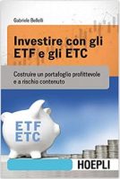 investire con gli etf e gli etc di gabriele bellelli